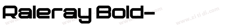 Raleray Bold字体转换